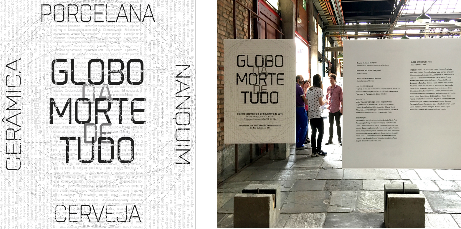 Globo da Morte de Tudo_Expografia_Nuno Ramos_Eduardo Climachauska_SESC Pompeia_2016