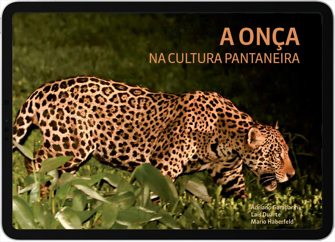 A ONÇA NA CULTURA PANTANEIRA_Livro Digital_Adriano Gambarini_National Geographic Brasil_E-Book_Projeto Onçafari_2018